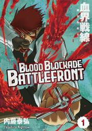 Blood Blockade Battlefront. Tom 1. Autor: Yasuhiro Nightow. Dadada.pl Okładka książki Blood Blockade Battlefront. Tom 1