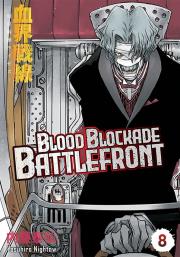 Blood Blockade Battlefront. Tom 8. Autor: Yasuhiro Nightow. Dadada.pl Okładka książki Blood Blockade Battlefront. Tom 8