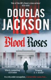 Blood Roses. Autor: Jackson Douglas. Dadada.pl Okładka książki Blood Roses