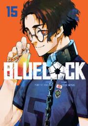 Blue Lock. Tom 15. Autor: Yusuke Nomura, Muneyuki Kaneshiro. Dadada.pl Okładka książki Blue Lock. Tom 15