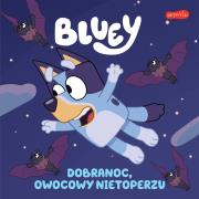 Bluey. Dobranoc, owocowy nietoperzu. Moja czytanka. Autor: Opracowanie zbiorowe. Dadada.pl Okładka książki Bluey. Dobranoc, owocowy nietoperzu. Moja czytanka