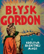 Błysk Gordon i królowa Błękitnej Magii. Autor: Aleks Raymond. Dadada.pl Okładka książki Błysk Gordon i królowa Błękitnej Magii