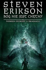 Bóg nie jset chętny. Autor: Erikson Steven. Dadada.pl Okładka książki Bóg nie jset chętny