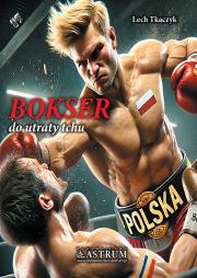 Bokser. Do utraty tchu. Autor: Lech Tkaczyk. Dadada.pl Okładka książki Bokser. Do utraty tchu