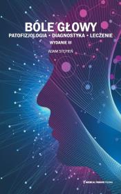 Okładka książki Bóle głowy. Patofizjologia, diagnostyka, leczenie