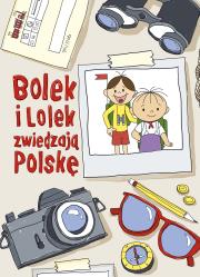 Bolek i Lolek zwiedzają Polskę. Autor: Zuzanna Kiełbasińska. Dadada.pl Okładka książki Bolek i Lolek zwiedzają Polskę