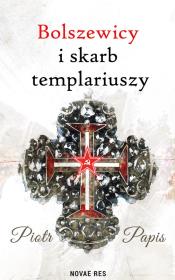 Okładka książki Bolszewicy i skarb templariuszy