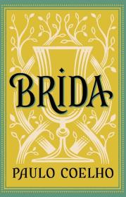 Brida. Autor: Paulo Coelho. Dadada.pl Okładka książki Brida
