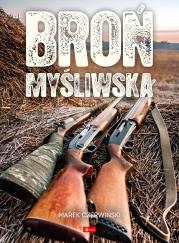 Broń myśliwska. Autor: Marek Czerwiński. Dadada.pl Okładka książki Broń myśliwska