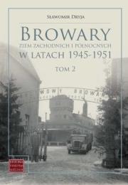 Browary Ziem Zachodnich i Północnych.. T.2 Katalog. Autor: Sławomir Dryja. Dadada.pl Okładka książki Browary Ziem Zachodnich i Północnych.. T.2 Katalog