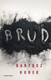 Brud DL. Autor: Kurek Bartosz. Dadada.pl Okładka książki Brud DL