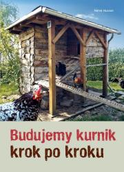 Budujemy kurnik krok po kroku. Autor: Hervé Husson. Dadada.pl Okładka książki Budujemy kurnik krok po kroku