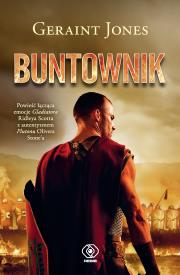Buntownik. Autor: Geraint Jones. Dadada.pl Okładka książki Buntownik