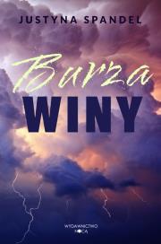 Burza winy. Autor: Justyna Spandel. Dadada.pl Okładka książki Burza winy