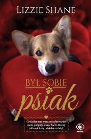Był sobie psiak. Autor: Lizzie Shane. Dadada.pl Okładka książki Był sobie psiak