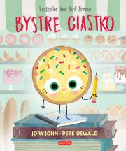 Bystre Ciastko. Smaczna Banda i emocje. Autor: Jory John. Dadada.pl Okładka książki Bystre Ciastko. Smaczna Banda i emocje