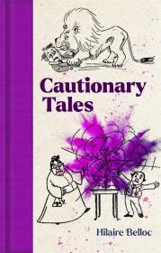 Cautionary Tales. Autor: Belloc Hilaire. Dadada.pl Okładka książki Cautionary Tales