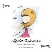 CD MP3 Alfabet kobiecości. Autor: Małgorzata Szafrańska. Dadada.pl Okładka książki CD MP3 Alfabet kobiecości