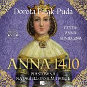 CD MP3 Anna 1410. Piastówna na jagiellońskim tronie. Autor: Pająk-Puda Dorota. Dadada.pl Okładka książki CD MP3 Anna 1410. Piastówna na jagiellońskim tronie