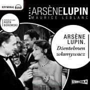 CD MP3 Arsène Lupin. Dżentelmen włamywacz. Autor: Dariusz Rekosz Maurice Leblanc. Dadada.pl Okładka książki CD MP3 Arsène Lupin. Dżentelmen włamywacz