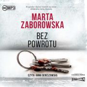 CD MP3 Bez powrotu. Autor: Marta Zaborowska. Dadada.pl Okładka książki CD MP3 Bez powrotu