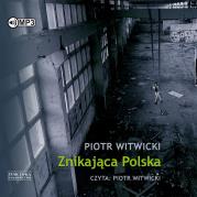 Okładka książki CD MP3 CD MP3 Znikająca Polska