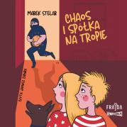 CD MP3 Chaos i spółka na tropie. Autor: Marek Stelar. Dadada.pl Okładka książki CD MP3 Chaos i spółka na tropie