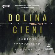 CD MP3 Dolina cieni. Autor: Bartosz Szczygielski. Dadada.pl Okładka książki CD MP3 Dolina cieni