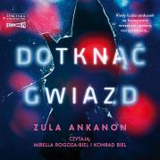 CD MP3 Dotknąć gwiazd. Autor: Zula Ankanon. Dadada.pl Okładka książki CD MP3 Dotknąć gwiazd