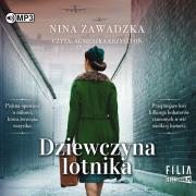 CD MP3 Dziewczyna lotnika. Autor: Nina Zawadzka. Dadada.pl Okładka książki CD MP3 Dziewczyna lotnika