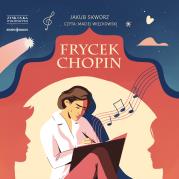 CD MP3 Frycek Chopin. Autor: Jakub Skworz. Dadada.pl Okładka książki CD MP3 Frycek Chopin