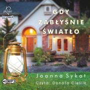 CD MP3 Gdy zabłyśnie światło. Autor: Sykat Joanna. Dadada.pl Okładka książki CD MP3 Gdy zabłyśnie światło