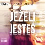 CD MP3 Jeżeli jesteś. Autor: Hanna Dikta. Dadada.pl Okładka książki CD MP3 Jeżeli jesteś