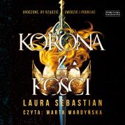 CD MP3 Korona z kości. Autor: Laura Sebastian. Dadada.pl Okładka książki CD MP3 Korona z kości