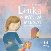CD MP3 Linka w mysim mieście. Autor: Ryrych Katarzyna. Dadada.pl Okładka książki CD MP3 Linka w mysim mieście