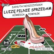 CD MP3 Luizę pilnie sprzedam. Komedia pomyłek. Autor: Noszczyńska Danuta. Dadada.pl Okładka książki CD MP3 Luizę pilnie sprzedam. Komedia pomyłek