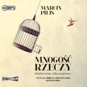 CD MP3 Mnogość rzeczy. Autor: Pilis Marcin. Dadada.pl Okładka książki CD MP3 Mnogość rzeczy