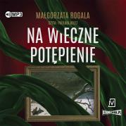 Okładka książki CD MP3 Na wieczne potępienie. Pełnia tajemnic. Tom 3