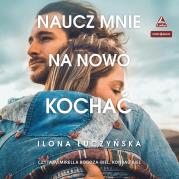 Okładka książki CD MP3 Naucz mnie na nowo kochać
