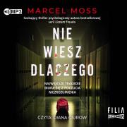 CD MP3 Nie wiesz dlaczego. Liceum Freuda. Tom 4. Autor: MARCEL MOSS. Dadada.pl Okładka książki CD MP3 Nie wiesz dlaczego. Liceum Freuda. Tom 4