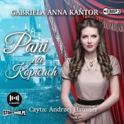 CD MP3 Pani na Kopicach. Autor: Kańtor Gabriela Anna. Dadada.pl Okładka książki CD MP3 Pani na Kopicach