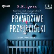 CD MP3 Prawdziwe przyjaciółki. Autor: Lynes S.E.. Dadada.pl Okładka książki CD MP3 Prawdziwe przyjaciółki