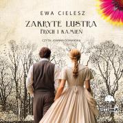 CD MP3 Proch i kamień. Zakryte lustra. Tom 3. Autor: Cielesz Ewa. Dadada.pl Okładka książki CD MP3 Proch i kamień. Zakryte lustra. Tom 3