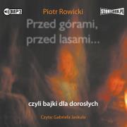 Okładka książki CD MP3 Przed górami, przed lasami... czyli bajki dla dorosłych