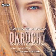 Okładka książki CD MP3 Serce na wietrze. Okruchy gorzkiej czekolady. Tom 2