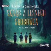 CD MP3 Skarb z leśnego grobowca. Autor: Krystyna Śmigielska. Dadada.pl Okładka książki CD MP3 Skarb z leśnego grobowca