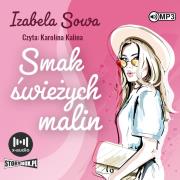 CD MP3 Smak świeżych malin. Seria owocowa. Tom 1. Autor: Sowa Izabela. Dadada.pl Okładka książki CD MP3 Smak świeżych malin. Seria owocowa. Tom 1