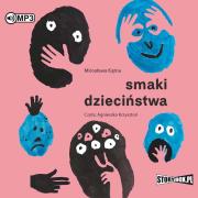 CD MP3 Smaki dzieciństwa. Autor: Mirosława Kątna. Dadada.pl Okładka książki CD MP3 Smaki dzieciństwa