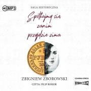 CD MP3 Spotkajmy się, zanim przyjdzie zima. Autor: Zborowski Zbigniew. Dadada.pl Okładka książki CD MP3 Spotkajmy się, zanim przyjdzie zima