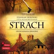CD MP3 Strach. Opowiadania kresowe. Autor: Srokowski Stanisław. Dadada.pl Okładka książki CD MP3 Strach. Opowiadania kresowe